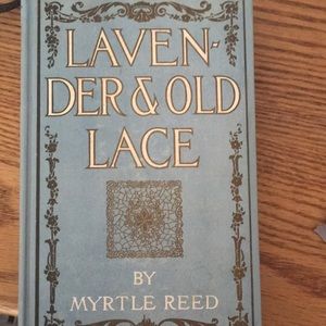 Lavender & Old Lace, 1902, by Myrtle Reed